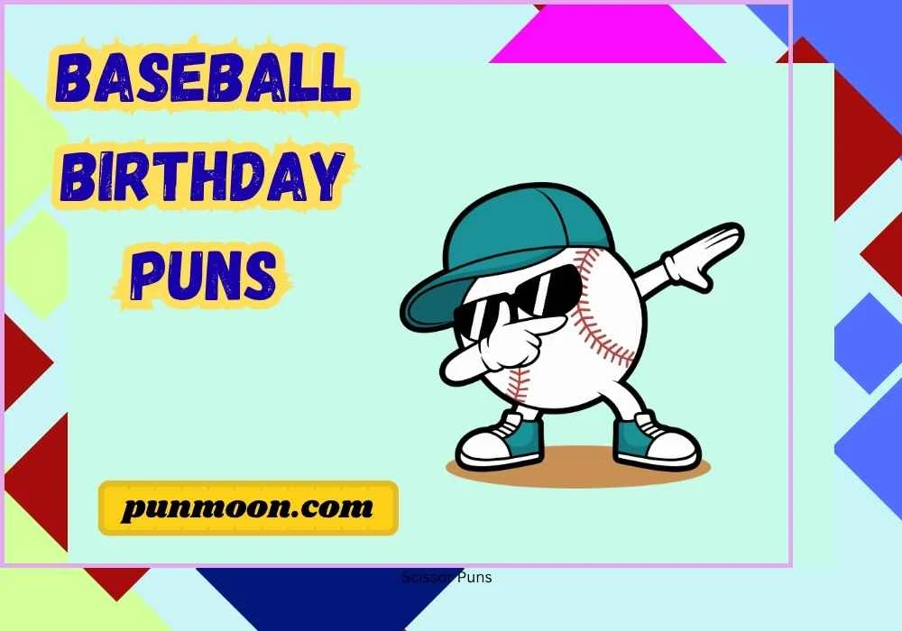 Baseball Birthday Puns