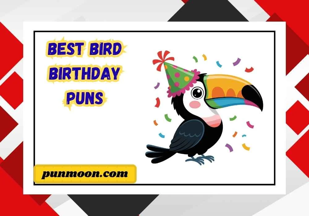 Best Bird Birthday Puns