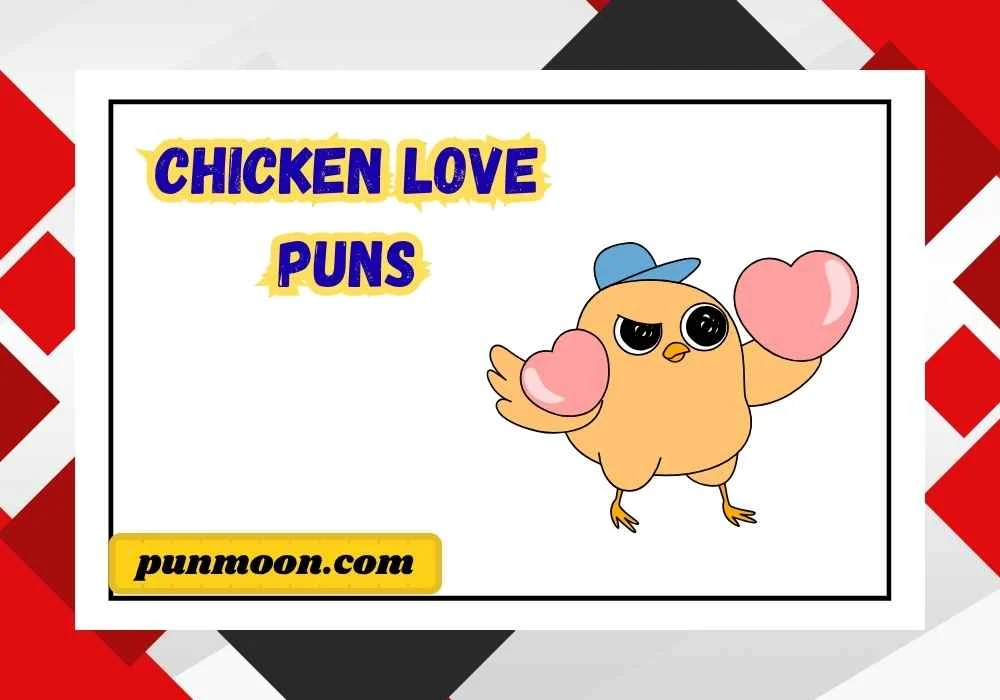 Chicken Love Puns