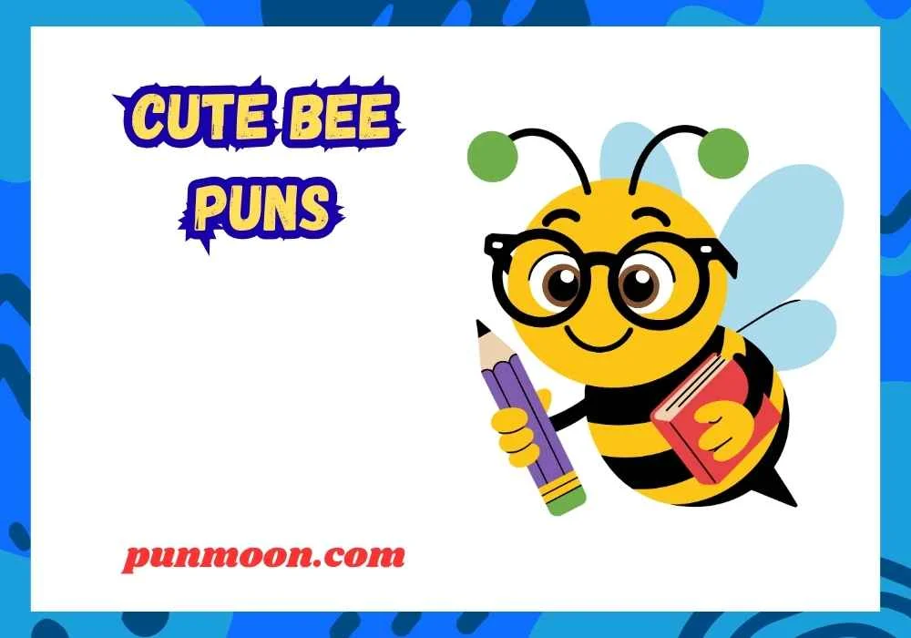Cute Bee Puns