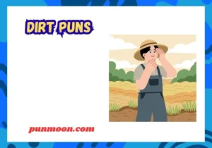 dirt puns