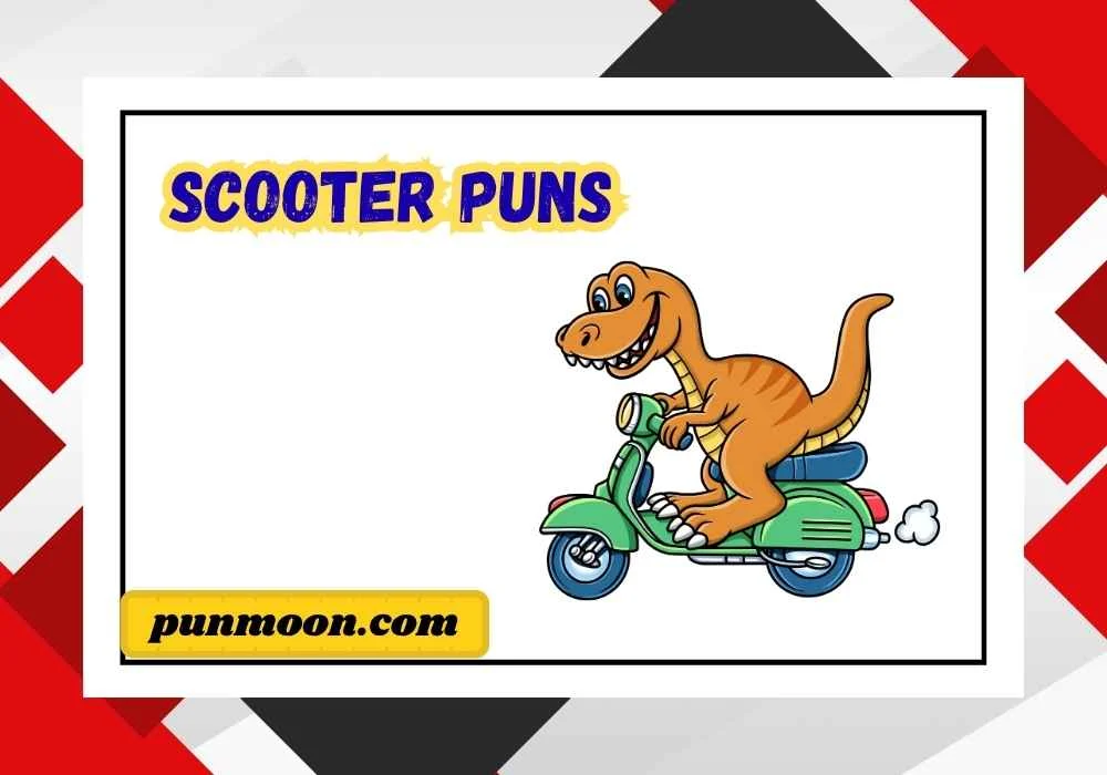 Scooter Puns