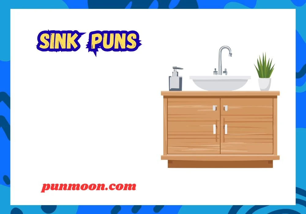 Sink Puns