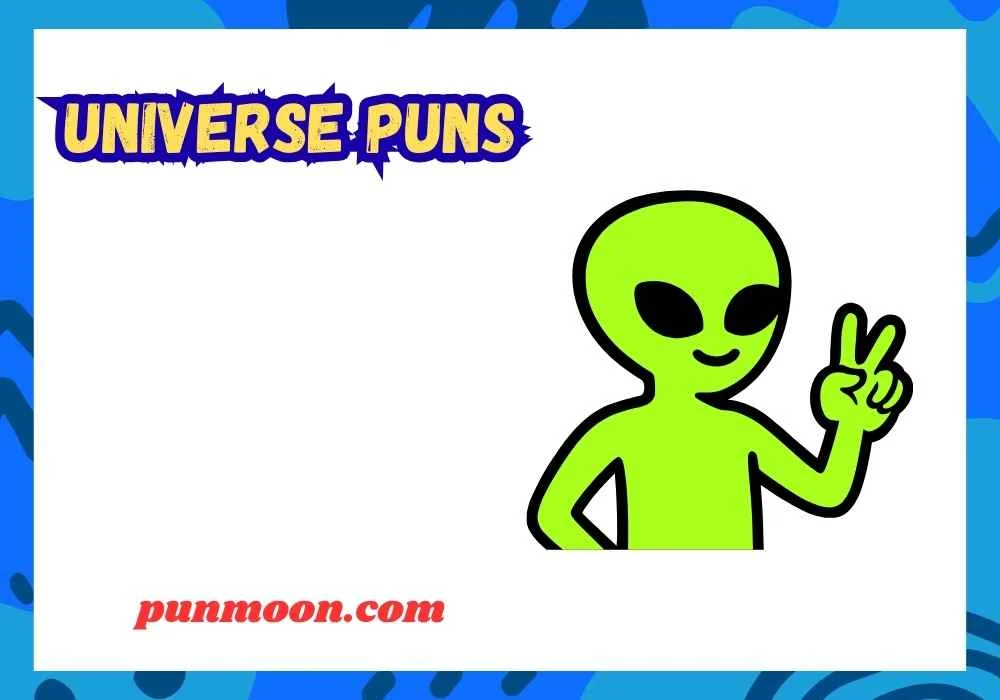 universe puns