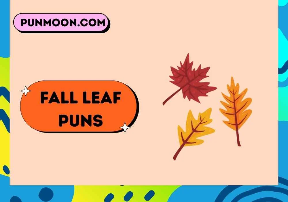 Fall Leaf Puns