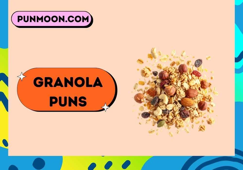 Granola Puns