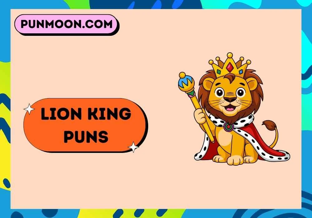 Lion King Puns