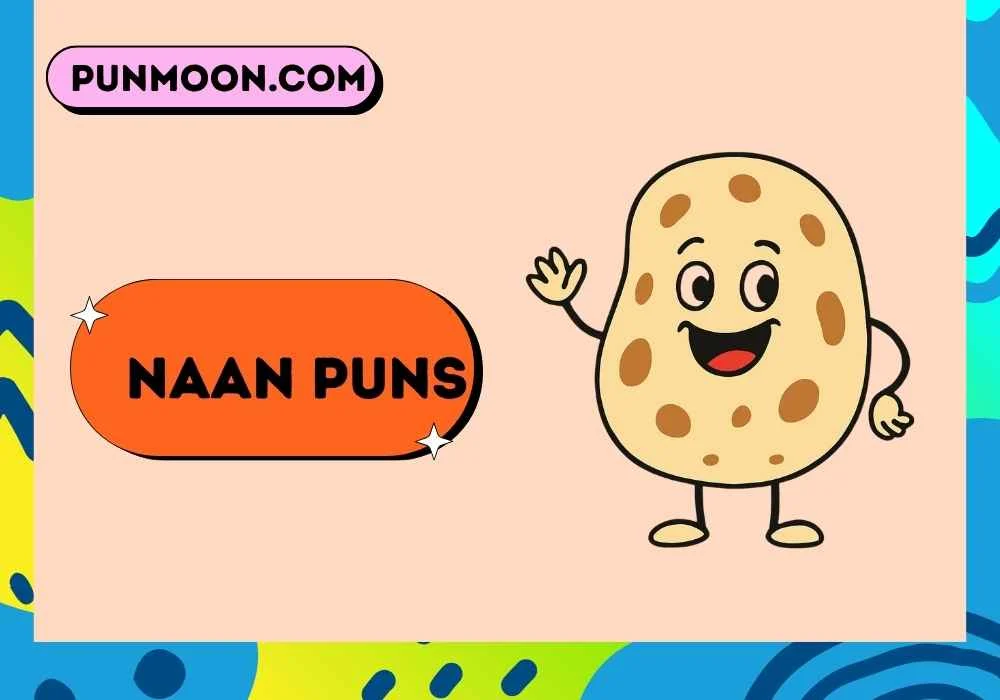 Naan Puns