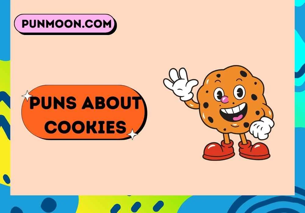 Puns About Cookies