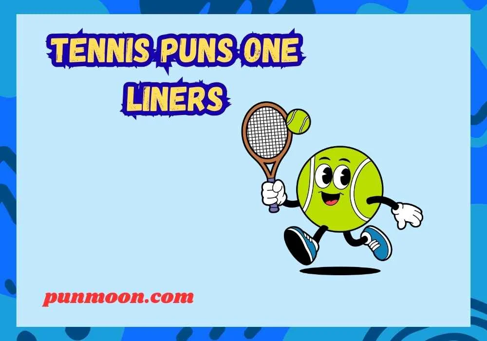 Tennis Puns One Liners