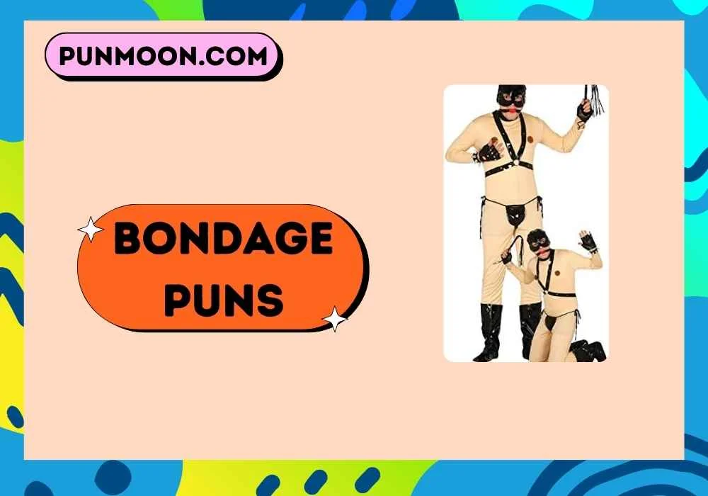 Bondage Puns