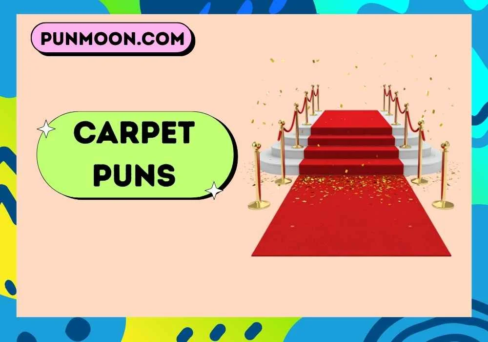 Carpet puns