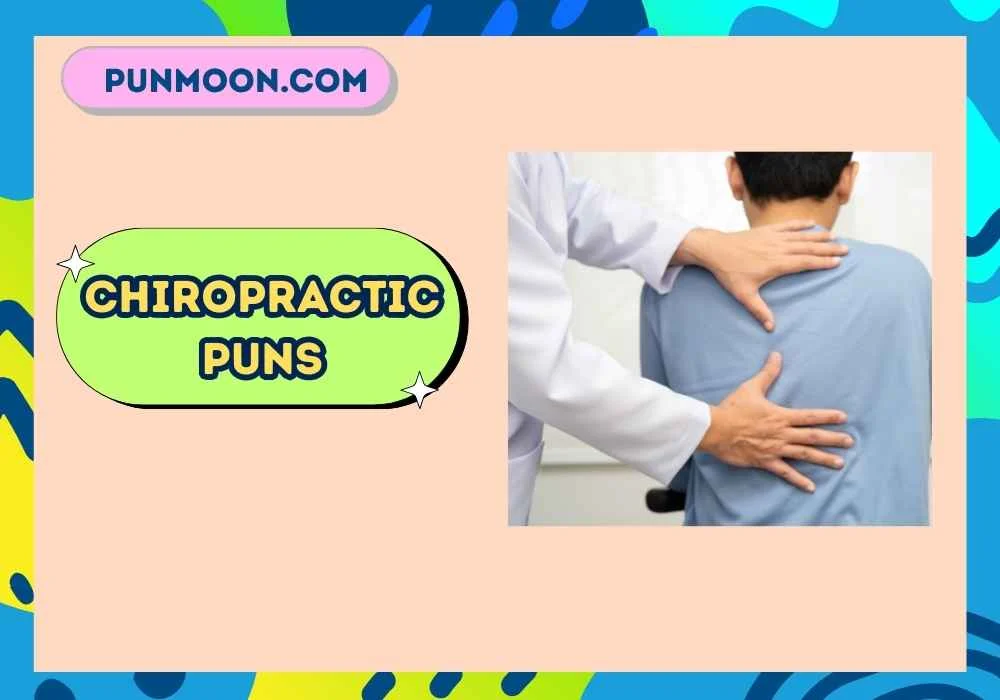 Chiropractic Puns