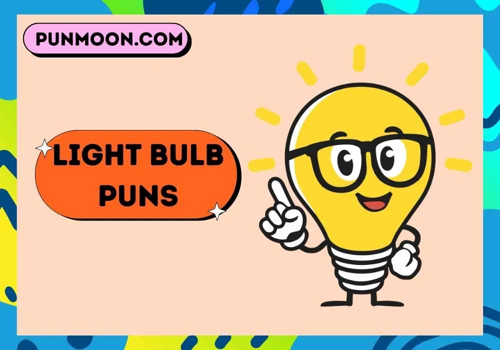 Light Bulb Puns