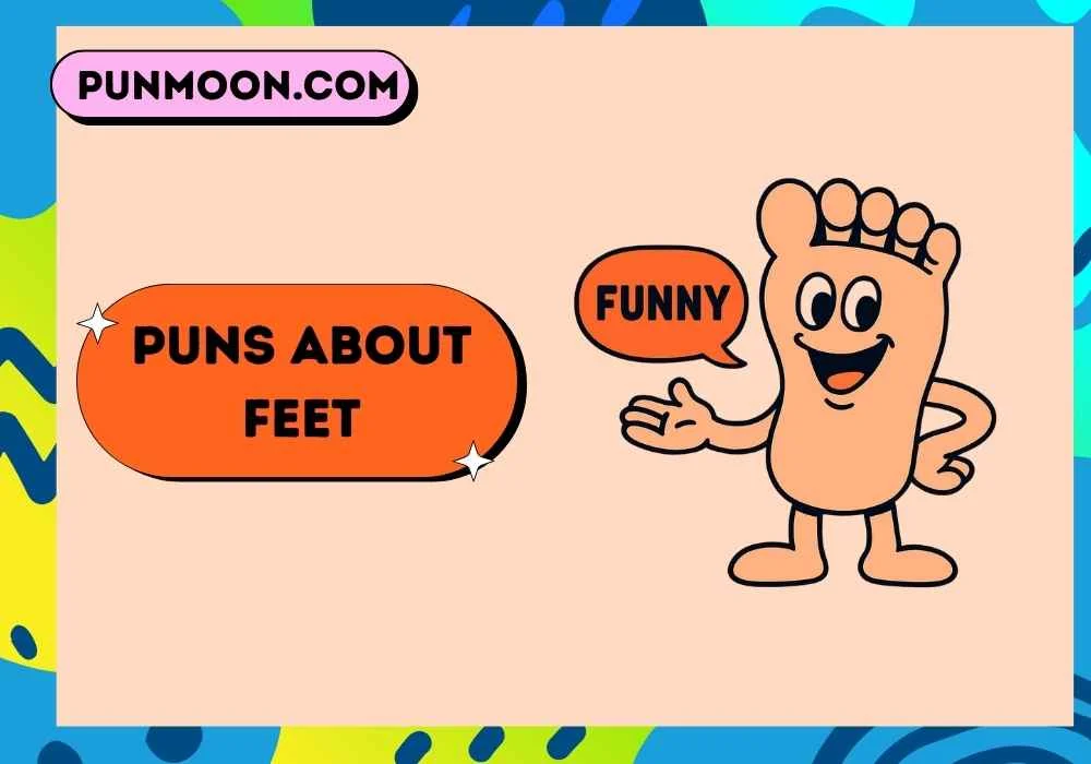 Puns About Feet