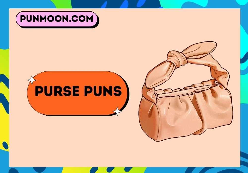 Purse Puns