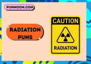 Radiation Puns