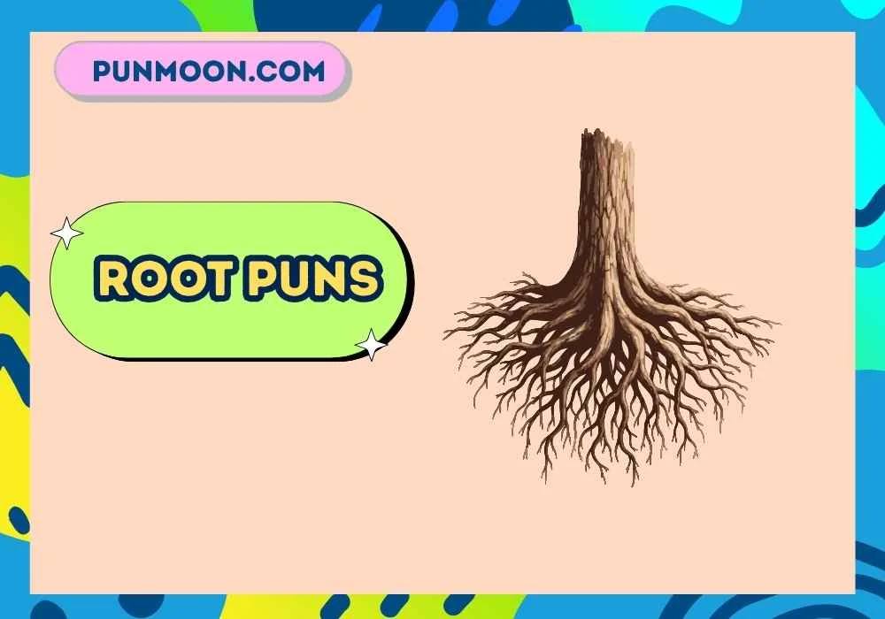 root puns