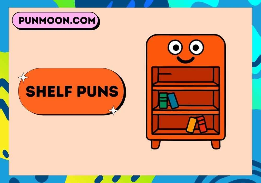 Shelf Puns